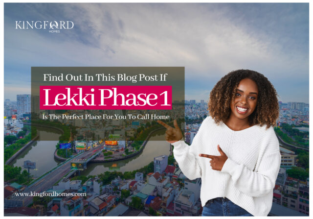 Is Lekki Phase 1 a good place to live?